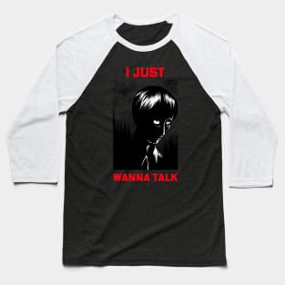 Just wanna talk Baseball T-Shirt